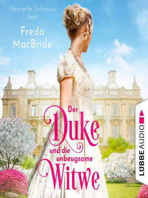 cover image of Der Duke und die unbeugsame Witwe--Regency--Liebe und Leidenschaft, Teil 1